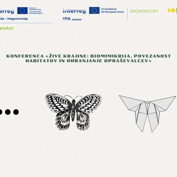 Konferenca Žive krajine: biomimikrija, povezanost habitatov in ohranjanje opraševalcev