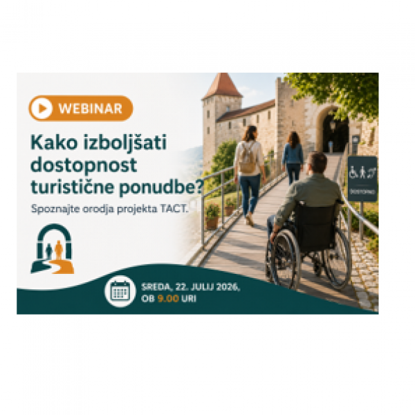 WEBINAR: Kako izboljšati dostopnost turistične ponudbe? 